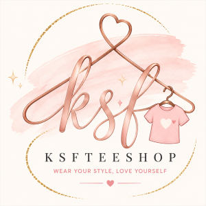 KSF Tee Shop – Trendy T-Shirts for Every Style