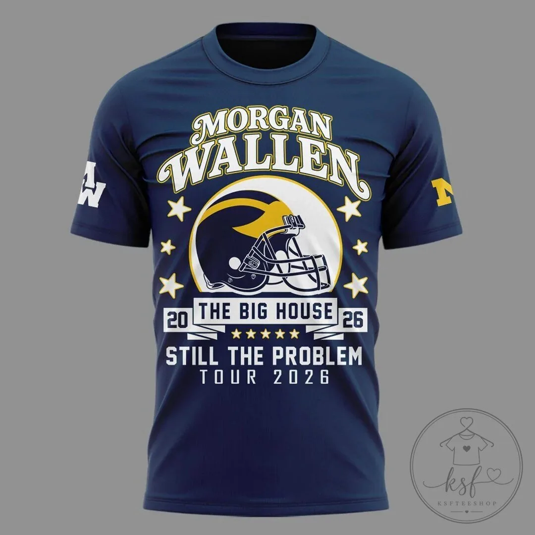 Michigan Wolverines Football T-Shirt for 2026 Morgan Wallen's Still The Problem Tour 11 Michigan Wolverines Football T-Shirt for 2026 Morgan Wallen