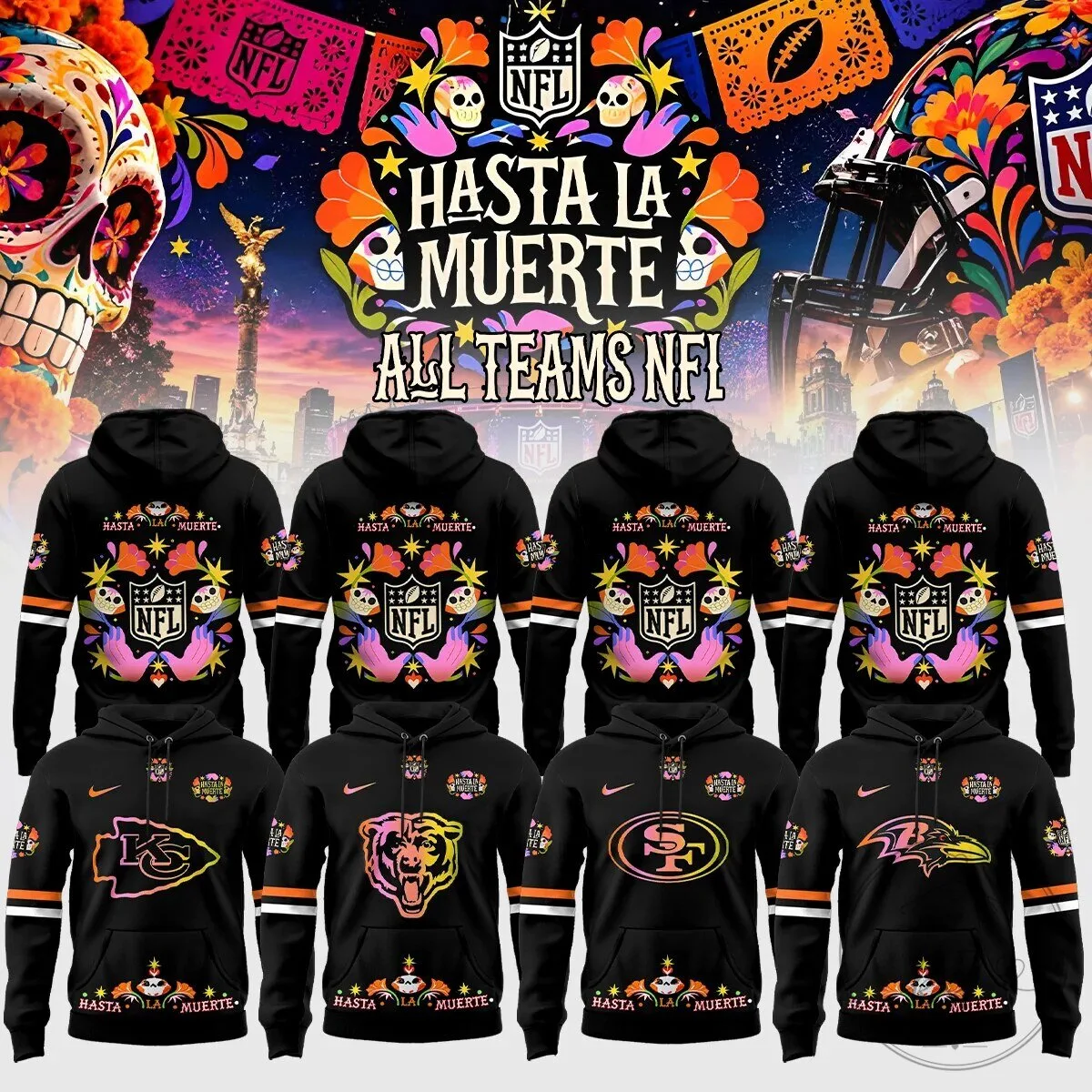 NFL Hasta La Muerte Day of the Dead Sugar Skull All Teams Hoodie